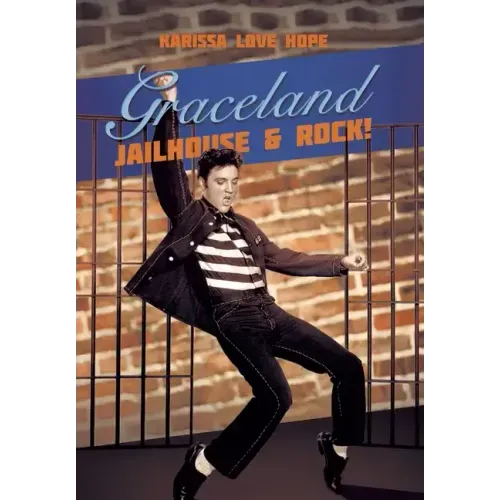 Graceland Jailhouse & Rock!