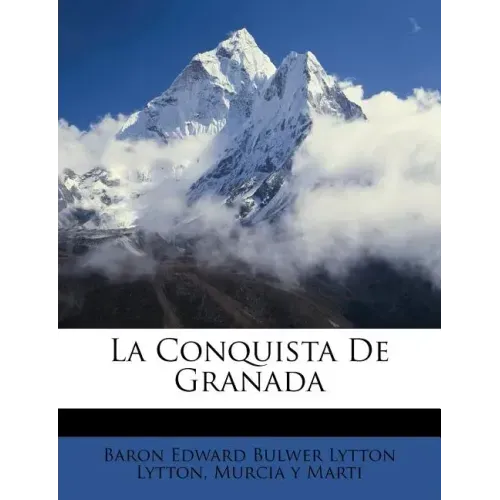 La Conquista De Granada