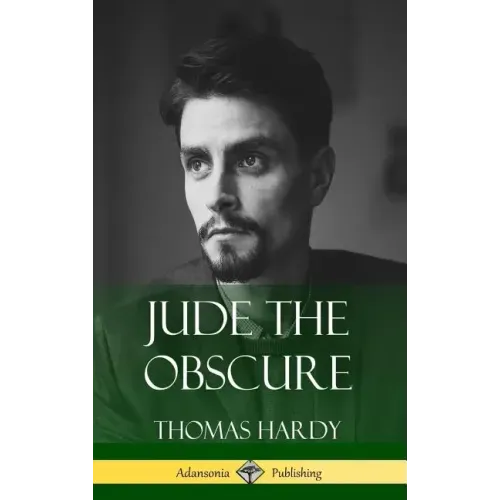 Jude the Obscure (Hardcover Classics)