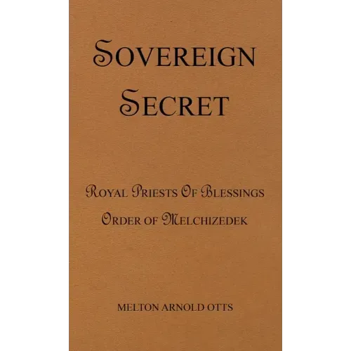 Sovereign Secret: Royal Priests of Blessings