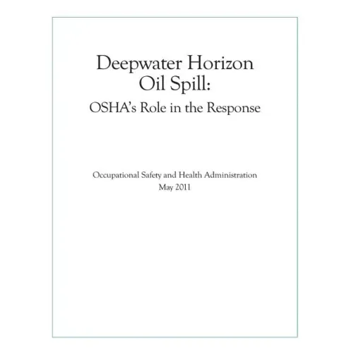 Deepwater Horizon Oil Spill: OSHA's Role in the Response