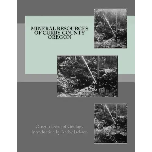 Mineral Resources of Curry County Oregon