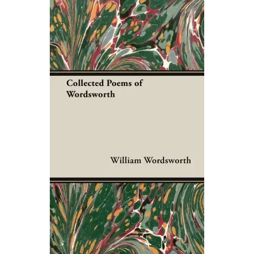 The Collected Poems of Wordsworth