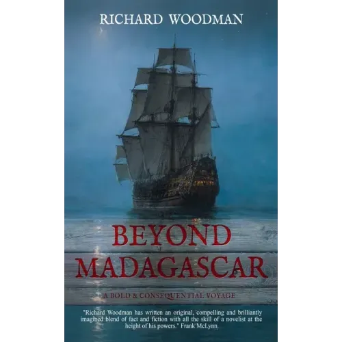 Beyond Madagascar: A Bold & Consequential Voyage