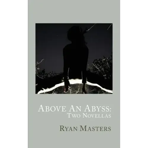 Above An Abyss: Two Novellas