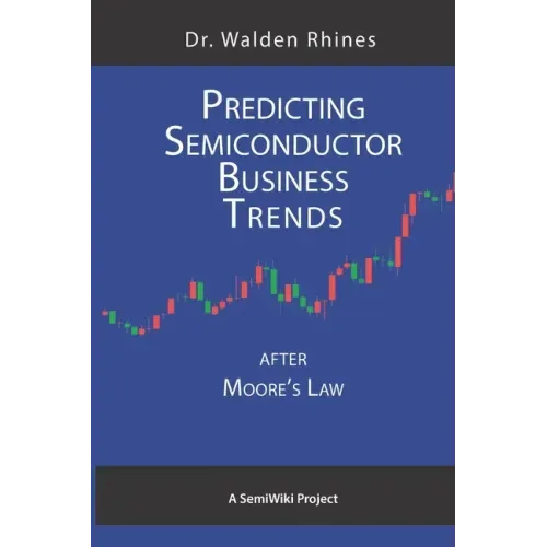Predicting Semiconductor Business Trends After Moore's Law
