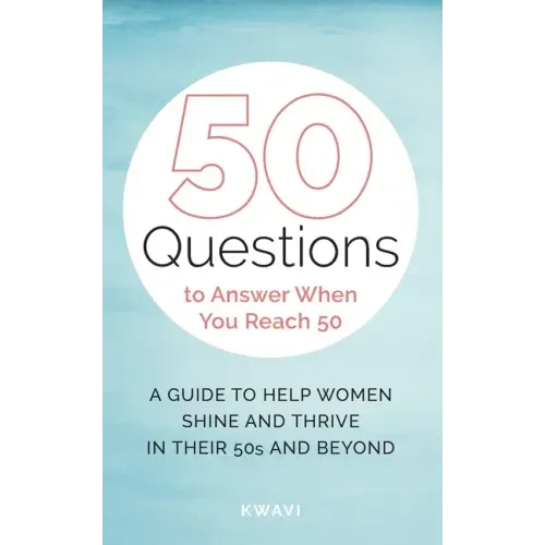 50 Questions to Answer When You Reach 50