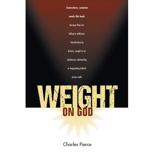 Weight On God