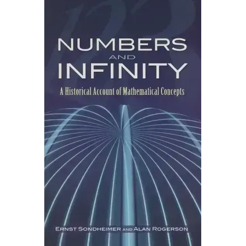 Numbers and Infinity: A Historical Account of Mathematical Concepts