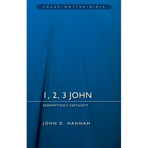 1, 2, 3 John: Redemption's Certainty