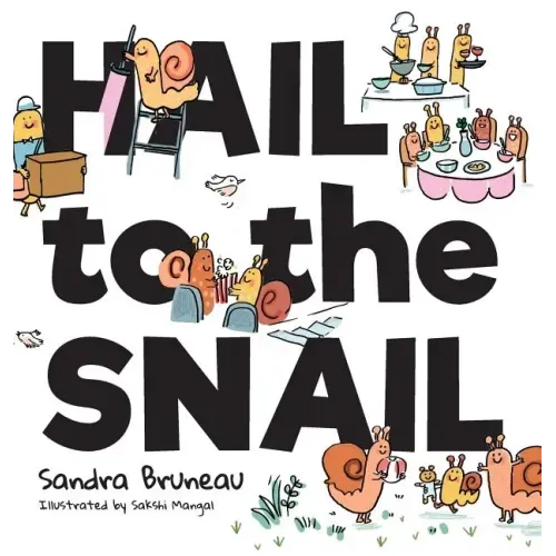Hail to the Snail