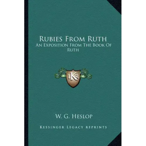 Rubies from Ruth: An Exposition from the Book of Ruth