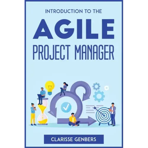 Introduction to the Agile Project Manager