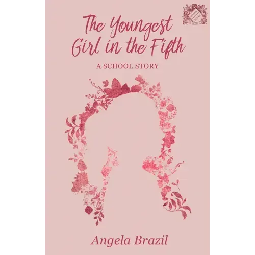 The Youngest Girl in the Fifth: A School Story