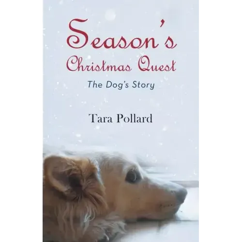 Season's Christmas Quest: The Dog's Story