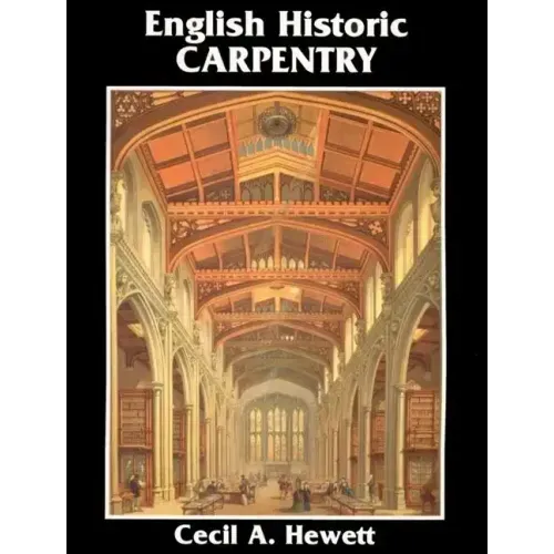 English Historic Carpentry
