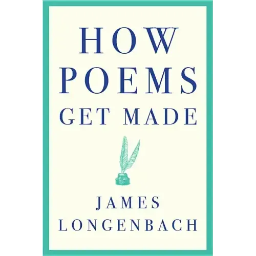 How Poems Get Made
