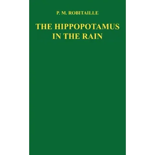 The Hippopotamus in the Rain