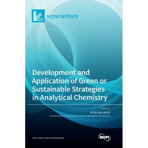 Development and Application of Green or Sustainable Strategies in Analytical Chemistry