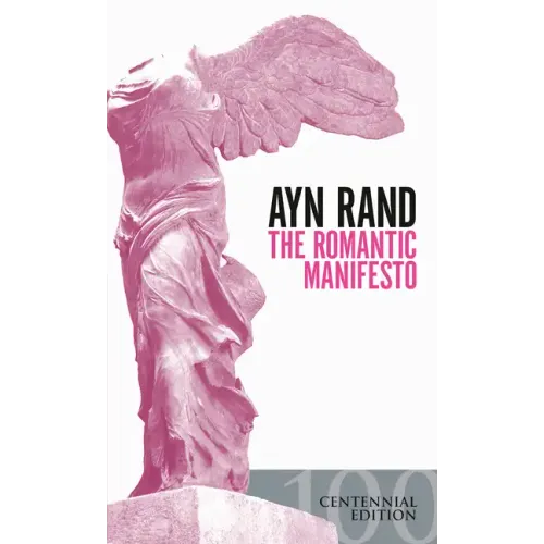 The Romantic Manifesto: A Philosophy of Literature; Revised Edition