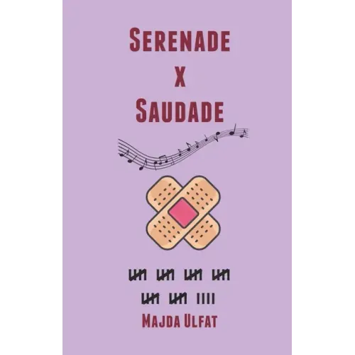 Serenade X Saudade