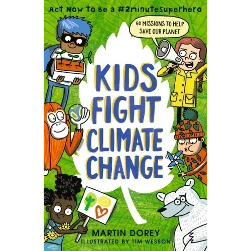 Kids Fight Climate Change: ACT Now to Be a #2minutesuperhero