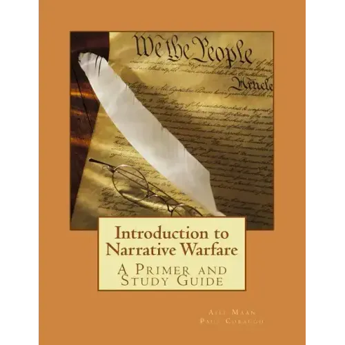 Introduction to Narrative Warfare: A Primer and Study Guide