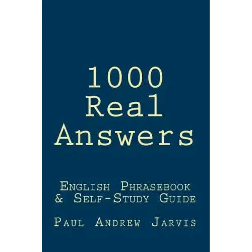 1000 Real Answers: English Phrasebook & Self-Study Guide