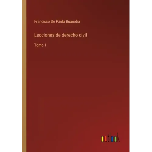 Lecciones de derecho civil: Tomo 1