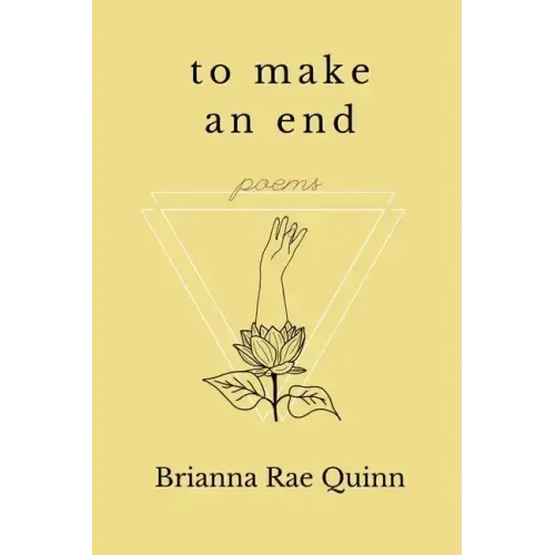 To Make an End: Poems