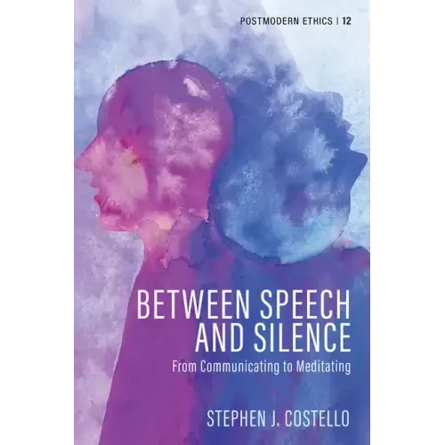 Between Speech and Silence: From Communicating to Meditating