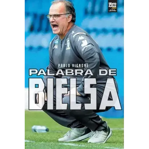 Palabra de Bielsa