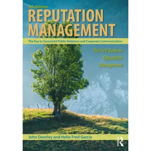 Reputation Management: The Key to Successful Public Relations and Corporate Communication
