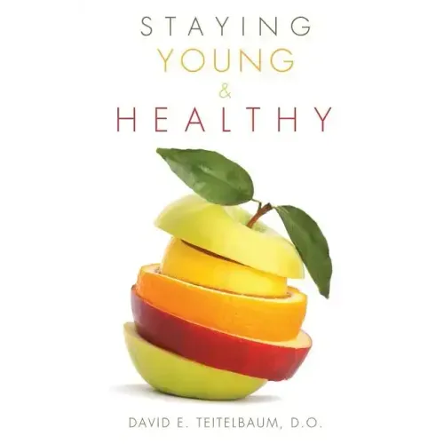 Staying Young and Healthy