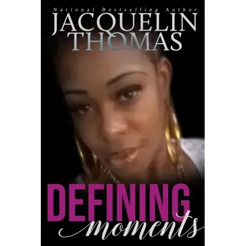 Defining Moments