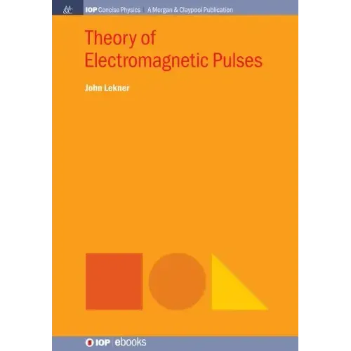 Theory of Electromagnetic Pulses