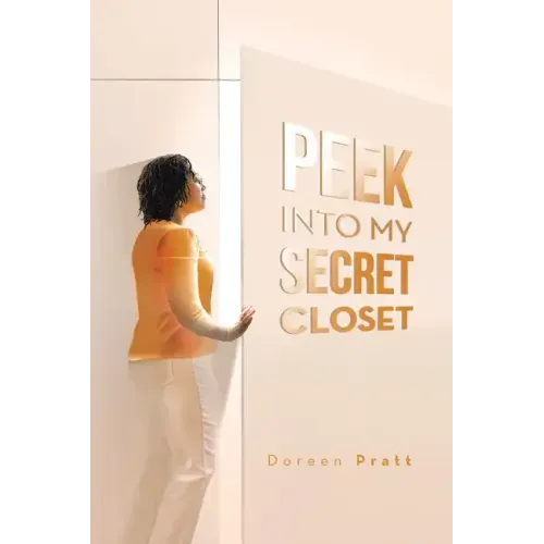 Peek into My Secret Closet