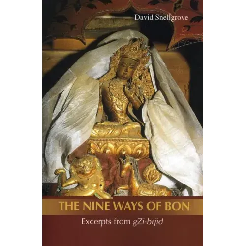 Nine Ways of Bon: The Excerpts from Gzi-Brjid,