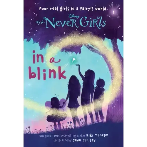 Never Girls #1: In a Blink (Disney: The Never Girls)