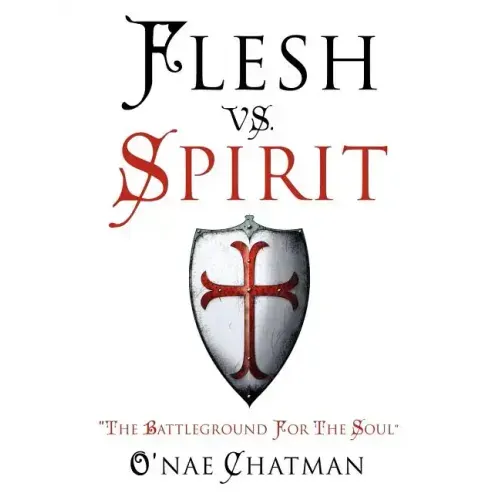 Flesh vs. Spirit