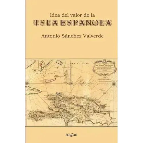 Idea del valor de la Isla Española