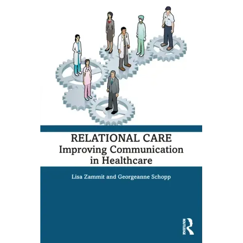 Relational Care: Improving Communication in Healthcare