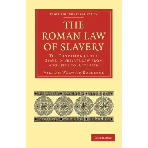 The Roman Law of Slavery