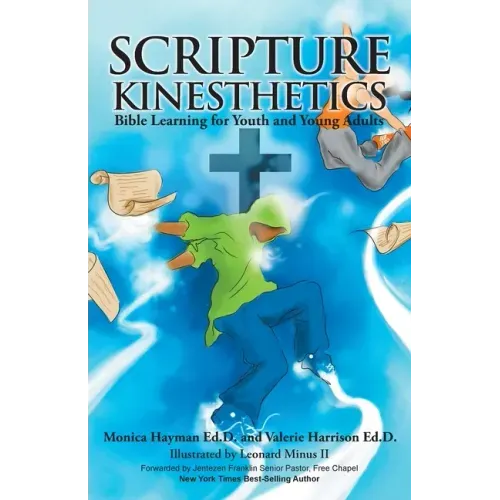 Scripture Kinesthetics: Bible Learning for Youth and Young Adults