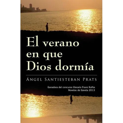 El verano en que Dios dormía