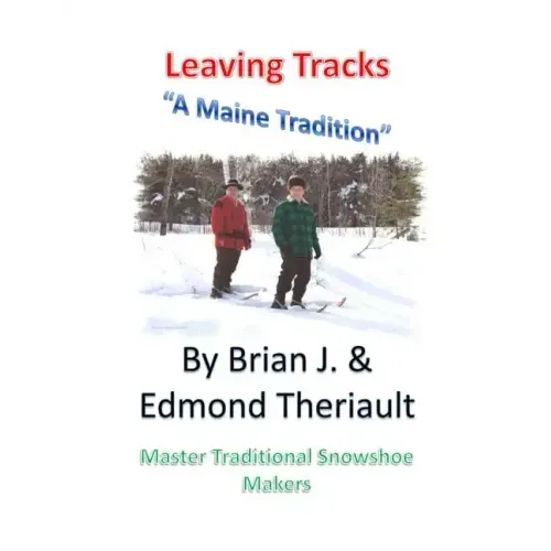 Leaving Tracks: A Maine Tradition