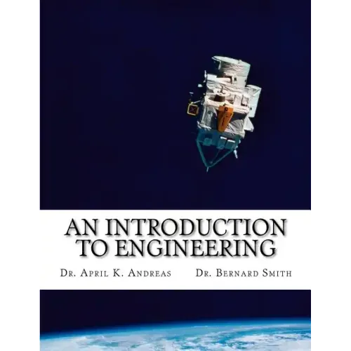 An Introduction to Engineering: What it takes to make it