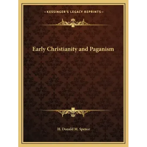 Early Christianity and Paganism