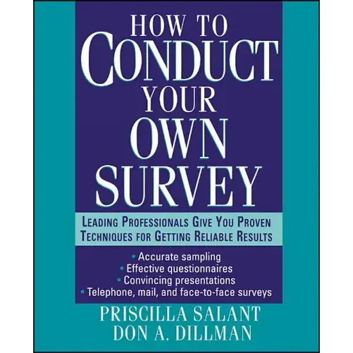 How to Conduct Your Own Survey