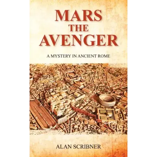Mars the Avenger: A Mystery in Ancient Rome